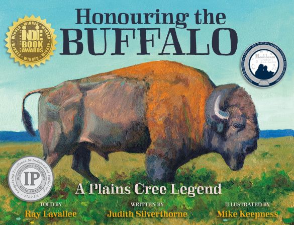 title of  the book "Honouring the Buffalo" by Ray Lavallee and Judith Silverthorne and illustrated by Mike Keepness.